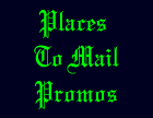 Places to mail promos